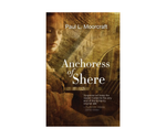 Load image into Gallery viewer, Anchoress of Shere
